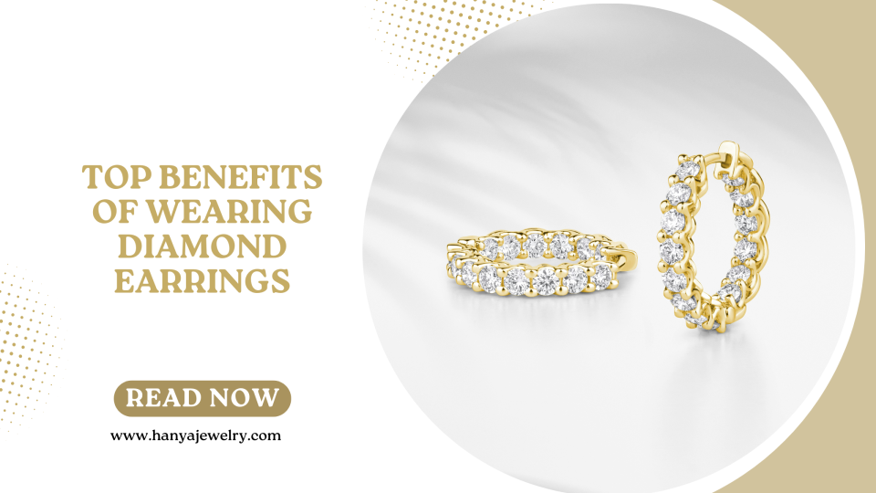 Top Benefits of Wearing Diamond Earrings